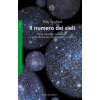 numero dei cieli. Una storia del multiverso e della ricerca per comprendere il cosmo (Tom Siegfried)(Brožovaná) numero dei cieli. Una storia del multiverso e della ricerca per comprendere il cosmo (Tom Siegfried)(Brožovaná)