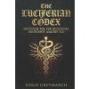 The Luciferian Codex The Luciferian Codex
