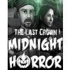 The Last Crown Midnight Horror The Last Crown Midnight Horror