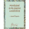 Povídání o pejskovi a kočičce - Josef Čapek Povídání o pejskovi a kočičce - Josef Čapek