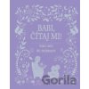 Babi, čítaj mi! - Svojtka&Co. Babi, čítaj mi! - Svojtka&Co.