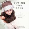 Sewing for Boys (Shelly Figueroa)(Pevná) Sewing for Boys (Shelly Figueroa)(Pevná)
