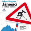 Jánošíci s těžkou hlavou Jánošíci s těžkou hlavou
