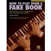 How to Play from a Fake Book (Blake Neely)(Kniha) How to Play from a Fake Book (Blake Neely)(Kniha)
