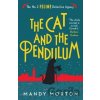 The Cat and the Pendulum - Mandy Morton The Cat and the Pendulum - Mandy Morton