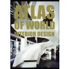 Atlas of World Interior Design - Markus Sebastian Braun, Braun Publishing AG Atlas of World Interior Design - Markus Sebastian Braun, Braun Publishing AG