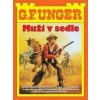 Muži v sedle - Gert F. Unger Muži v sedle - Gert F. Unger