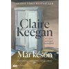 Már későn (Claire Keegan)(Pevná) Már későn (Claire Keegan)(Pevná)