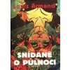 Snídaně o půlnoci - Louis Armand Snídaně o půlnoci - Louis Armand