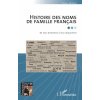 Histoire des noms de famille français (Deniau)() Histoire des noms de famille français (Deniau)()