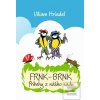Frnk-Brnk príbehy z nášh… (Viliam Hriadel) Frnk-Brnk príbehy z nášh… (Viliam Hriadel)