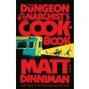 Dungeon Anarchist's Cookbook (Matt Dinniman)(Pevná) Dungeon Anarchist's Cookbook (Matt Dinniman)(Pevná)