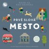 Prvé slová: Mesto Prvé slová: Mesto