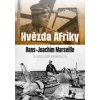 Hvězda Afriky. Hans-Joachim Marseille – dramatický příběh legendárního esa - Norbert Brzkovský Hvězda Afriky. Hans-Joachim Marseille – dramatický příběh legendárního esa - Norbert Brzkovský