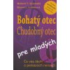 Bohatý otec, chudobný otec pre mladých - Robert T. Kiyosaki, Sharon L. Lechterová