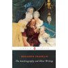 Autobiography and Other Writings (Benjamin Franklin)(Brožovaná) Autobiography and Other Writings (Benjamin Franklin)(Brožovaná)
