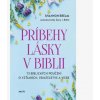 Príbehy lásky v Biblii Príbehy lásky v Biblii