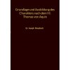 Grundlage und Ausbildung des Charakters nach dem Hl. Thomas von Aquin (Brožovaná) Grundlage und Ausbildung des Charakters nach dem Hl. Thomas von Aquin (Brožovaná)