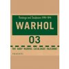 Warhol Catalogue Raisonne vol 3 - Andy Warhol Foundation, Sally King-Nero, Phaidon Press Ltd Warhol Catalogue Raisonne vol 3 - Andy Warhol Foundation, Sally King-Nero, Phaidon Press Ltd