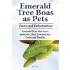 Emerald Tree Boas as Pets. Facts and Information. Emerald Tree Boa Care, Behavior, Diet, Interaction, Costs and Health. (Ben Team)(Brožovaná) Emerald Tree Boas as Pets. Facts and Information. Emerald Tree Boa Care, Behavior, Diet, Interaction, Costs and Health. (Ben Team)(Brožovaná)