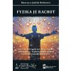 Fyzika je rachot - Judith Weber, Marcus Weber Fyzika je rachot - Judith Weber, Marcus Weber