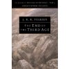 The End of the Third Age The End of the Third Age
