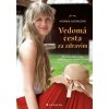 Vedomá cesta za zdravím - Monika Hodásová Vedomá cesta za zdravím - Monika Hodásová