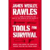 Tools for Survival (James Wesley Rawles)(Brožovaná) Tools for Survival (James Wesley Rawles)(Brožovaná)