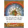 One Hundred Proofs that the Earth is not a Globe (William Carpenter)(Brožovaná) One Hundred Proofs that the Earth is not a Globe (William Carpenter)(Brožovaná)