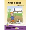 Jirka a Páka (Knihovnička ke Slabikáři AMOS) - Magdalena Konečná Jirka a Páka (Knihovnička ke Slabikáři AMOS) - Magdalena Konečná