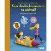 Kam chodia kozmonauti na záchod? - Petra Maria Schmitt, Christian Dreller Kam chodia kozmonauti na záchod? - Petra Maria Schmitt, Christian Dreller