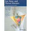 Ear, Nose and Throat Diseases (Andrew Swift,Oliver Kaschke,Tadeus Nawka,Hans Behrbohm)(Brožovaná) Ear, Nose and Throat Diseases (Andrew Swift,Oliver Kaschke,Tadeus Nawka,Hans Behrbohm)(Brožovaná)