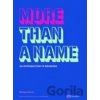 More Than a Name - Jonathan Baldwin More Than a Name - Jonathan Baldwin