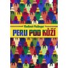 Peru pod kůží - Vladimír Plešinger Peru pod kůží - Vladimír Plešinger
