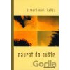 Návrat do púšte - Bernard-Marie Koltés Návrat do púšte - Bernard-Marie Koltés