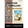 Hawaiian Lomilomi: Big Island Massage (Nancy S. Kahalewai)(Brožovaná) Hawaiian Lomilomi: Big Island Massage (Nancy S. Kahalewai)(Brožovaná)