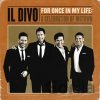 Il Divo: For one in my life a celebration of moto - Il Divo Il Divo: For one in my life a celebration of moto - Il Divo