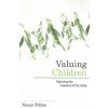 Valuing Children (Nancy Folbre)(Brožovaná) Valuing Children (Nancy Folbre)(Brožovaná)