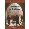 Z Prešporka do Bratislavy - Daniel Luther Z Prešporka do Bratislavy - Daniel Luther