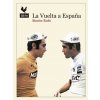 LA VUELTA A ESPAÑA (SIMON RUFO)(Brožovaná) LA VUELTA A ESPAÑA (SIMON RUFO)(Brožovaná)