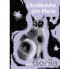 Ukolébavka pro Medu Ukolébavka pro Medu