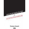 Diszkrimináció és egyenlőtlenségek Diszkrimináció és egyenlőtlenségek