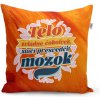 Sablio Vankúš Telo zvládne čokoľvek, stačí presvedčiť mozog: 40x40 cm Sablio Vankúš Telo zvládne čokoľvek, stačí presvedčiť mozog: 40x40 cm