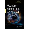 Quantum Computing: An Applied Approach (Jack D. Hidary)(Pevná) Quantum Computing: An Applied Approach (Jack D. Hidary)(Pevná)