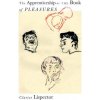 An Apprenticeship or the Book of Pleasures Lispector Clarice