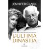 ultima dinastia. La saga della famiglia Agnelli da Giovanni a John (Jennifer Clark)(Pevná) ultima dinastia. La saga della famiglia Agnelli da Giovanni a John (Jennifer Clark)(Pevná)