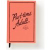 Part-Time Adult Undated Daily Planner Part-Time Adult Undated Daily Planner
