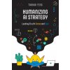 Humanizing AI Strategy (Tiankai Feng)(Brožovaná) Humanizing AI Strategy (Tiankai Feng)(Brožovaná)