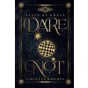 Dare Not Dare Not