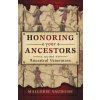 Honoring Your Ancestors Honoring Your Ancestors